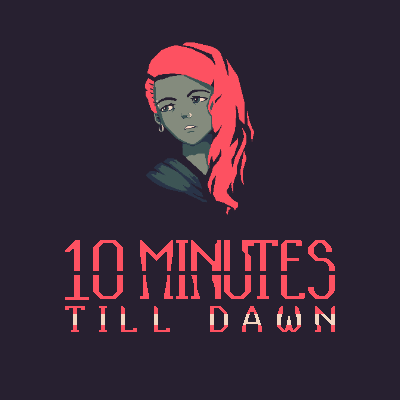 10 Minutes Til Dawn