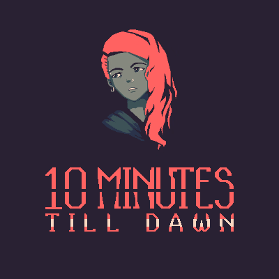 10 Minutes Til Dawn