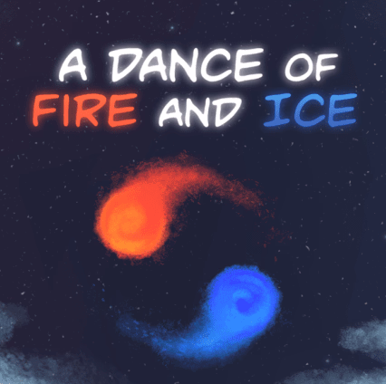 A Dance Of Fire And Ice